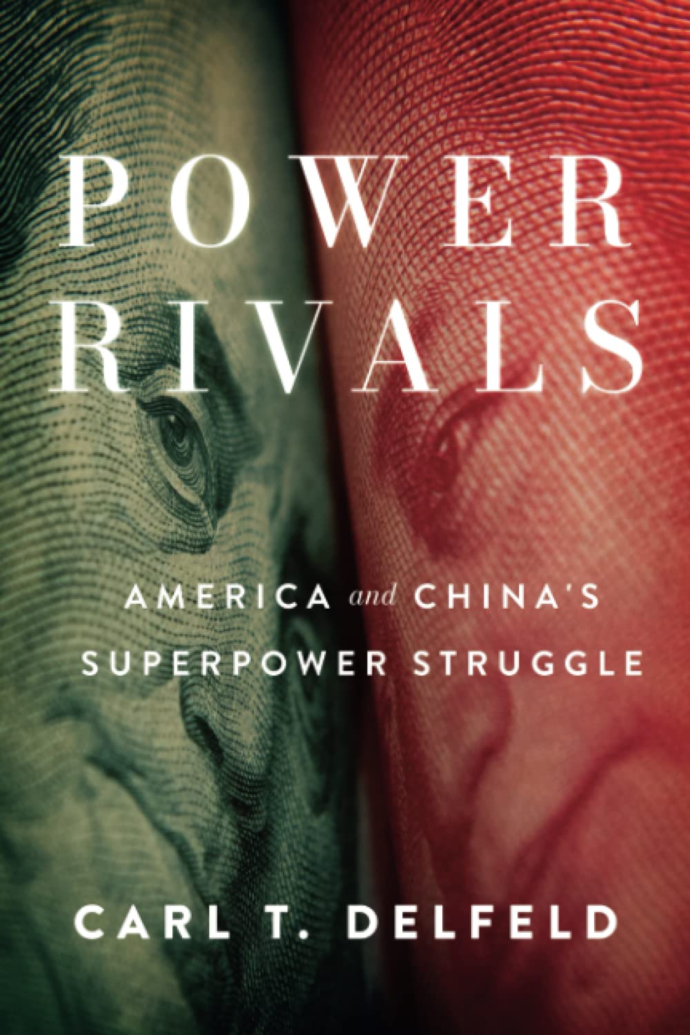 Power Rivals: America and China's Superpower Struggle (Paperback)