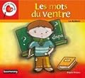 Les mots du ventre : La dyslexie