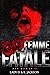 Femme fatale by Lady D & K. Jackson
