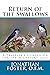Return of the Swallows: A Traveler's Companion for the Migratory Soul