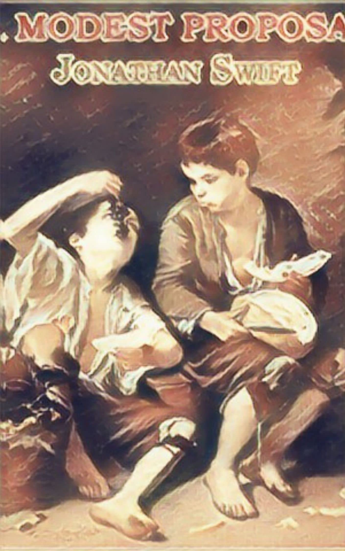 A Modest Proposal and Other Writings