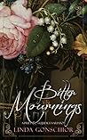 Bitter Mournings:...
