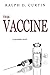 The Vaccine: A prophetic novel