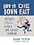 How to Die Down East: 50 Wa...
