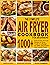 The Complete Air Fryer Cook...