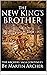 The New King's Brother: The...