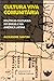 Cultura Viva Comunitária: Políticas Culturais no Brasil e na América Latina