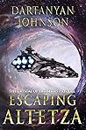 Escaping Altetza: The Crystal of Life Series Prequel