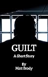 Guilt: A Short Story