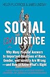 Social (In)justice by Helen Pluckrose Social (In)justice by Helen Pluckrose