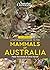 A Naturalist's Guide to the Mammals of Australia 2nd