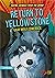 Return to Yellowstone: Gray...