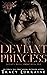 Deviant Princess (Knight's ...