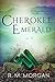 Cherokee Emerald (Roth/Gann...
