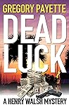 Dead Luck (Henry Walsh Private Investigator #8)