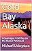 Cold Bay Alaska: Udaamagax ...