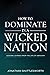 How to Dominate in a Wicked Nation: Lessons Learned From the Life of Abraham