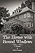The House with Round Window...