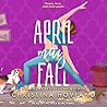 April May Fall by Christina Hovland