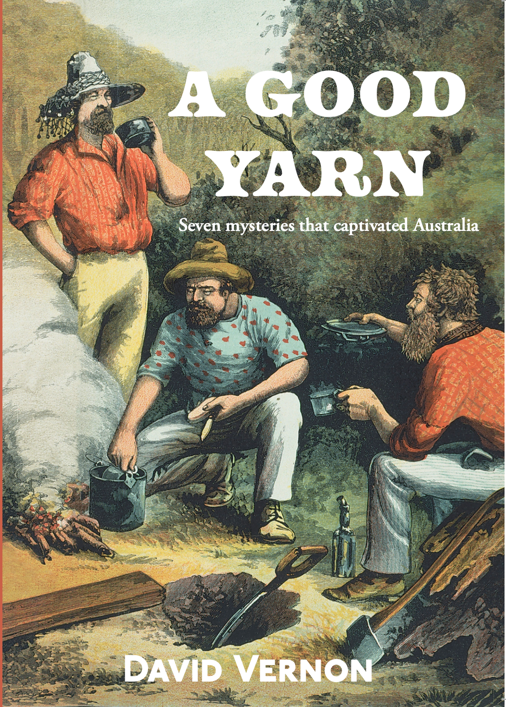 A Good Yarn - seven mysteries that captivated Australia
