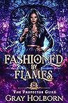 Fashioned by Flames