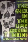 The Girl in the Lime Green Bikini by Christopher Maver