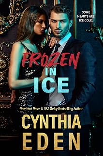Frozen in Ice by Cynthia Eden