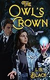 Book cover for The Owl's Crown (The Owl King Archives #1)