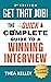 Get That Job!: The Quick and Complete Guide to a Winning Interview, 2nd Edition