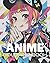 Anime Coloring Book: Anime ...
