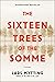 The Sixteen Trees of the Somme by Lars Mytting