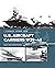 U.S. Aircraft Carriers 1939–45 by Ingo Bauernfeind