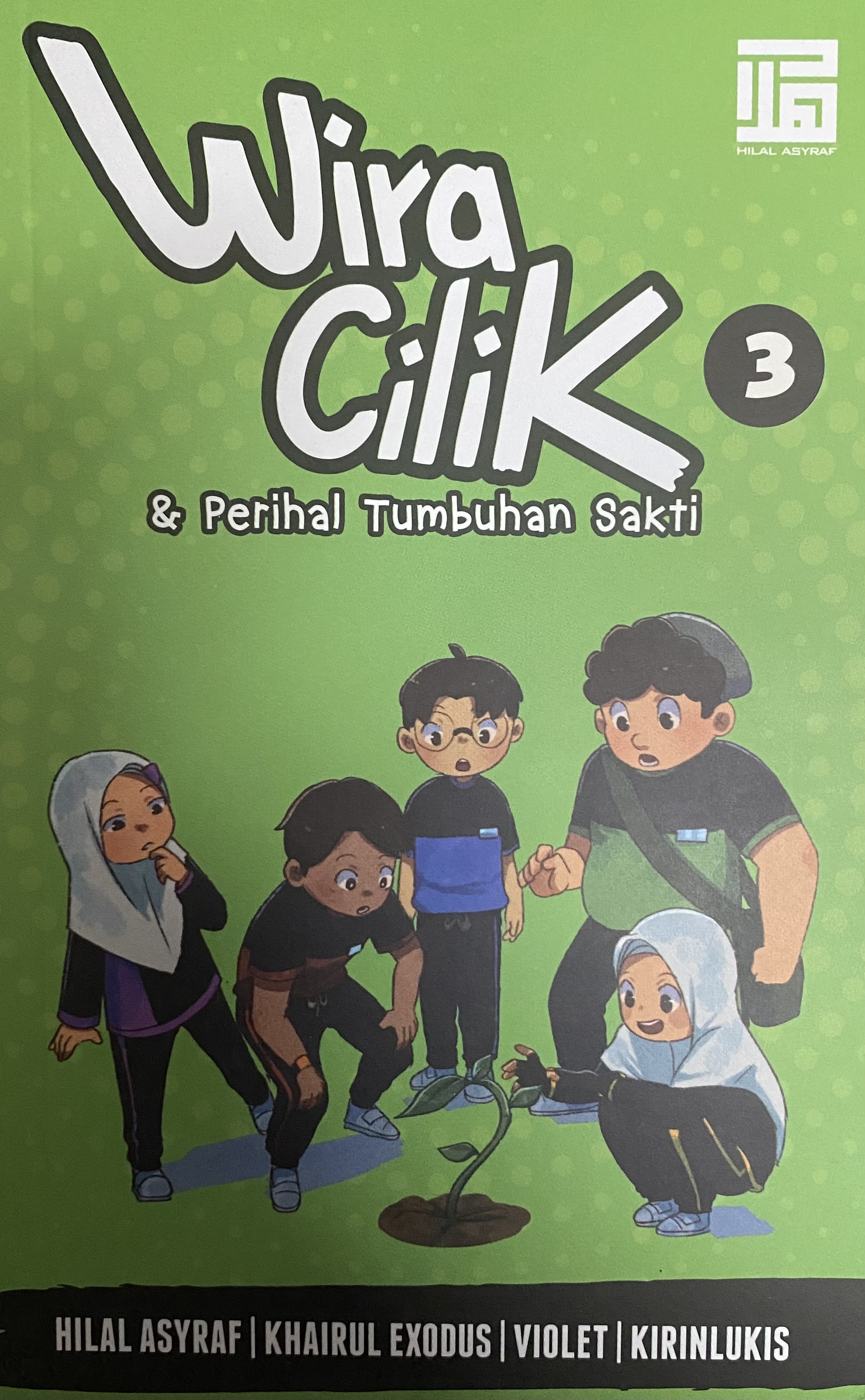 Wira Cilik (3) & Perihal Tumbuhan Sakti