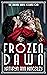 Frozen Dawn by Kathryn Ann Kingsley Frozen Dawn by Kathryn Ann Kingsley