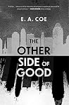 The Other Side of Good