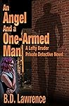 An Angel and a One-Armed Man (Lefty Bruder Private Detective #1) An Angel and a One-Armed Man
