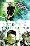 The Eye Collector #1