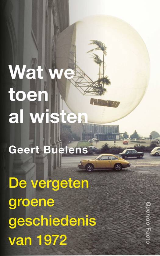 Wat we toen al wisten: de vergeten groene geschiedenis van 1972 (Paperback)