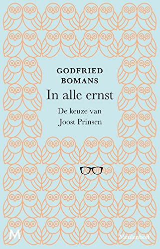In alle ernst: de keuze van Joost Prinsen