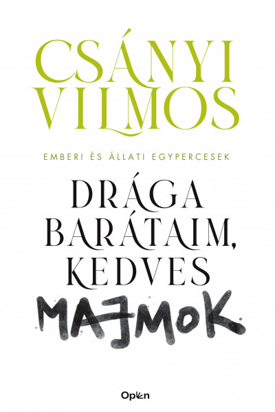 Drága barátaim, kedves majmok (Hardcover)