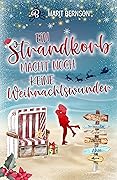 Ein Strandkorb macht noch keine Weihnachtswunder