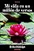 Mi vida en un millón de versos by Erika Hidalgo