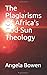 The Plagiarisms of Africa's...