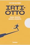 Irtiotto by Petteri Kilpinen