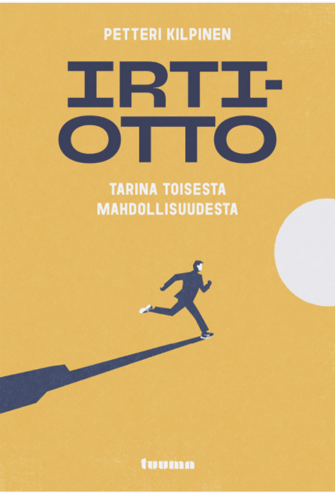 Irtiotto: Tarina toisesta mahdollisuudesta (Hardcover)