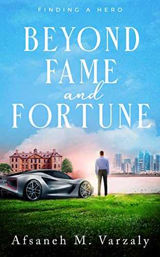 Finding a Hero (Beyond Fame and Fortune, #1)