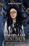 À la lumière de Séléné (Par-delà les Ténèbres #1)