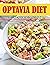 Optavia Diet Cookbook 2022: A Complete Simple Guide on How to Use Optavia Diet to Lose Weight Rapidly and Effectively