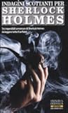 Indagini scottanti per Sherlock Holmes