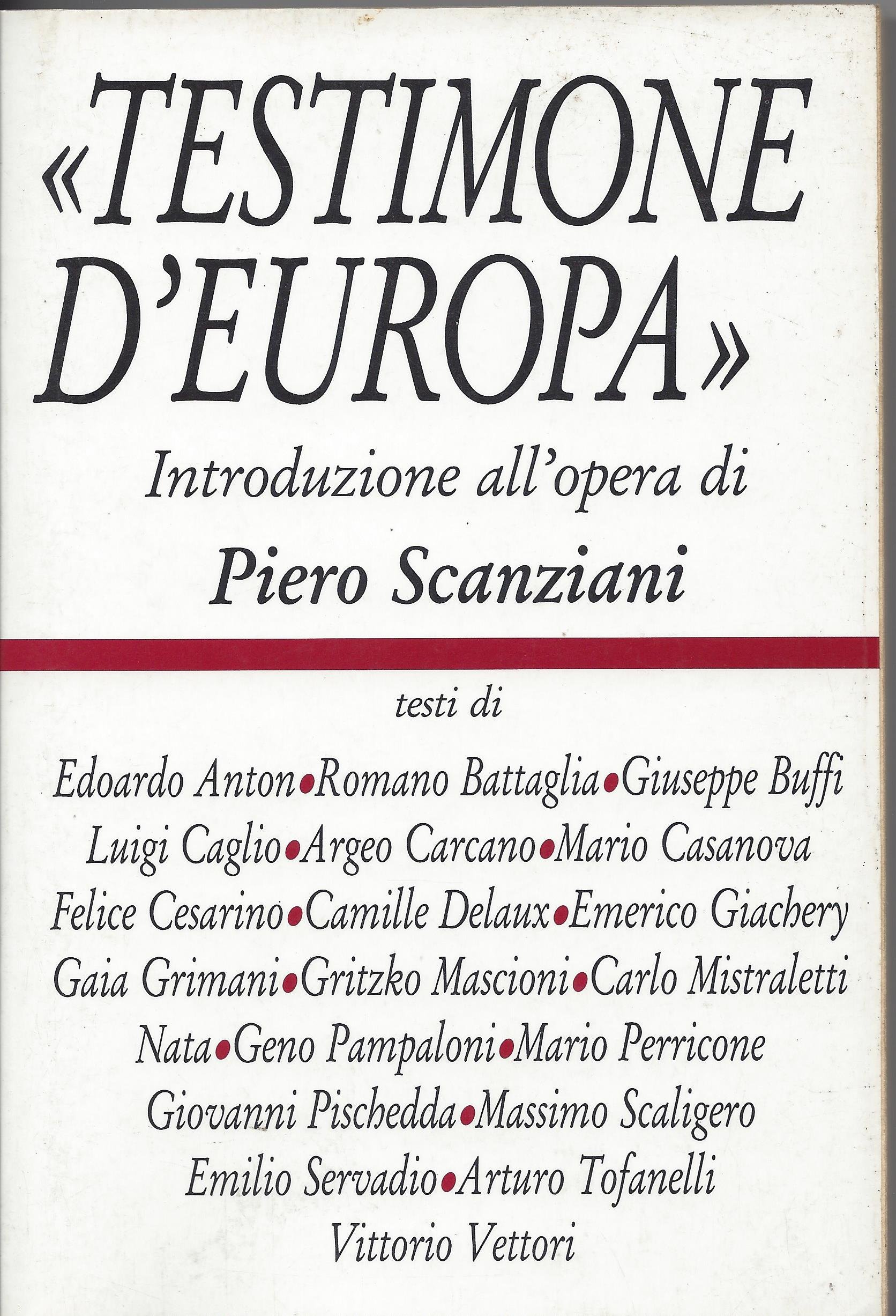 «Testimone d'Europa». Introduzione all'opera di Piero Scanziani